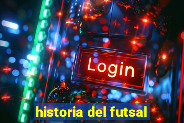 historia del futsal